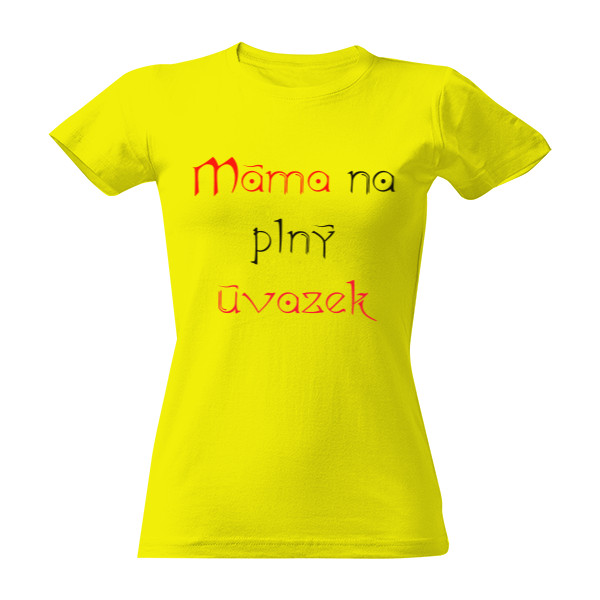 Tričko s potiskem Máma na plný úvazek