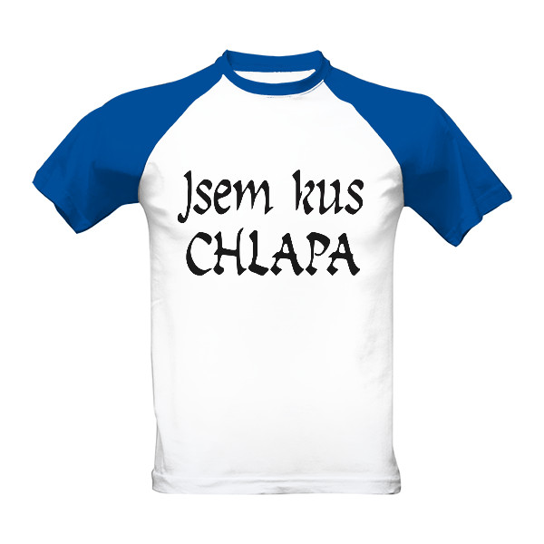 Tričko s potlačou Jsem kus chlapa