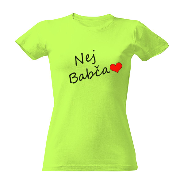 Tričko s potiskem Nej babča